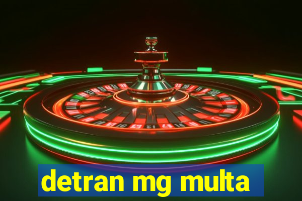 detran mg multa